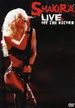 Shakira - Live & Off The Record (DVD)